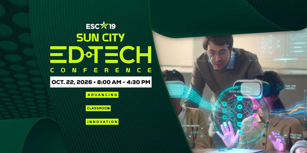 Sun City Ed-Tech Conference — October 22, 2026 · Advancing Classroom Innovation